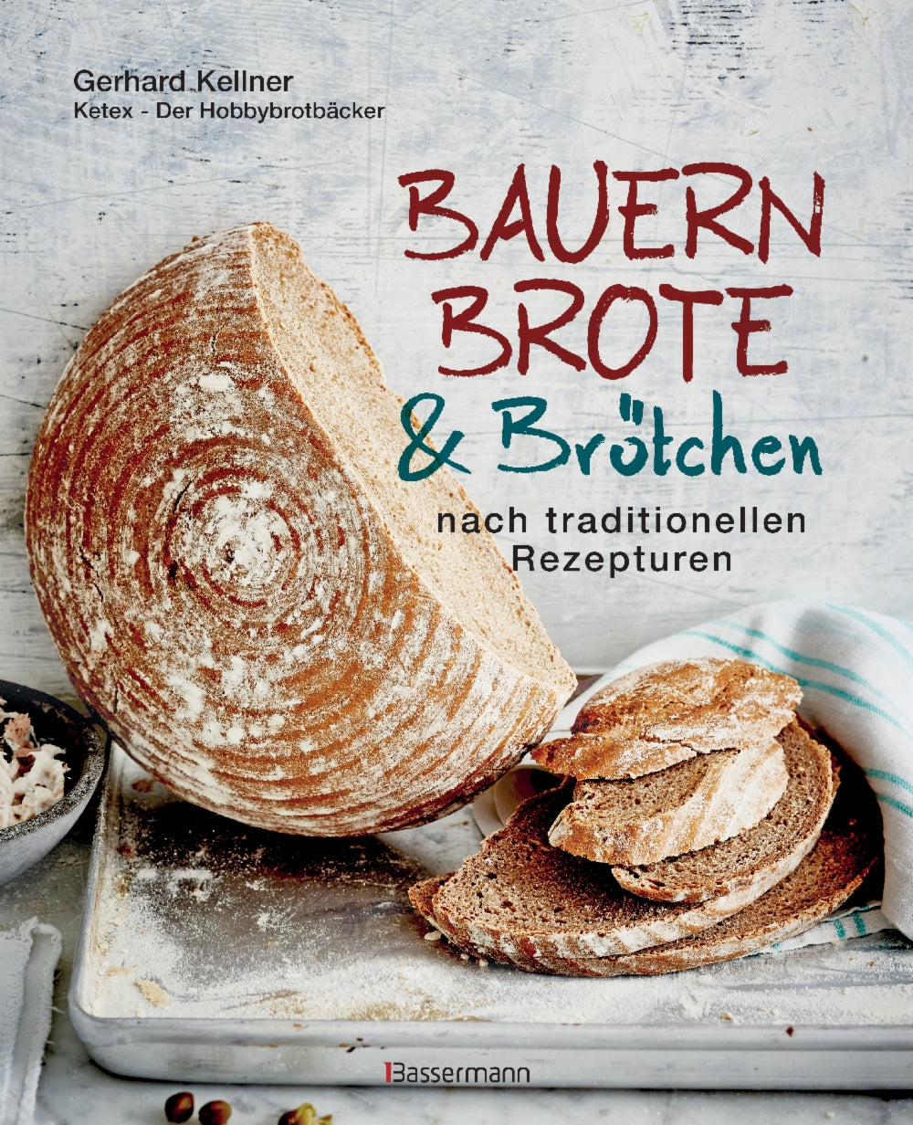 Bauernbrote & Brötchen - Brotbackbuch