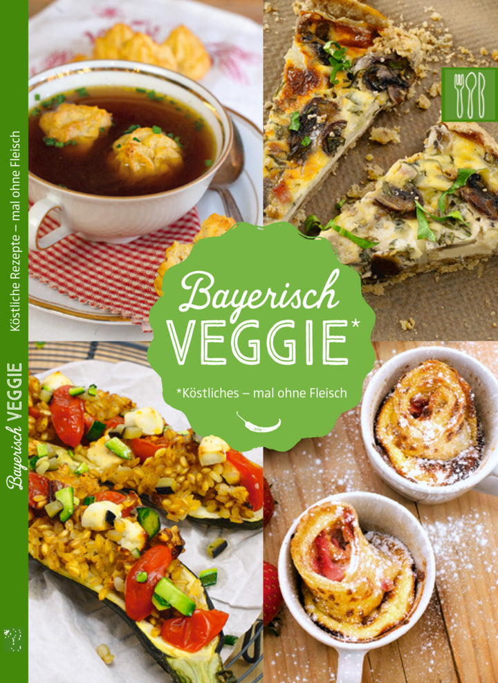 Bayerisch Veggie - Kochbuch